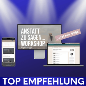 Anstatt zu sagen Workshop Erfahrungen von Mia Pejic