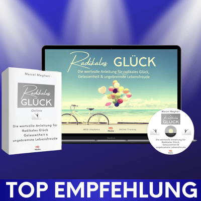 Radikales Glück Erfahrungen von Marcel Meghari