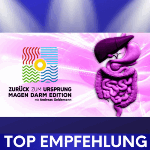 Zurück zum Ursprung - Magen-Darm-Edition Erfahrungen von Andreas Goldemann
