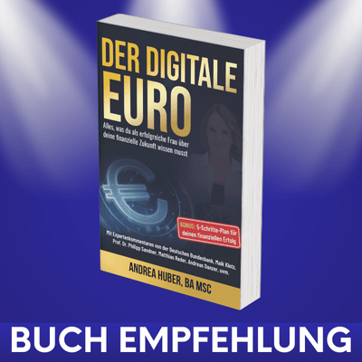 Der Digitale Euro Erfahrungen von Andrea Huber Der Digitale Euro Erfahrungen von Andrea Huber