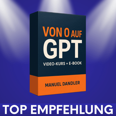 Von 0 auf GPT Erfahrungen von Manuel Dandler Von 0 auf GPT Erfahrungen von Manuel Dandler